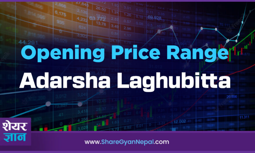 Opening Price Range of Adarsha Laghubitta