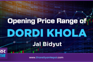 opening price range of dordi khola